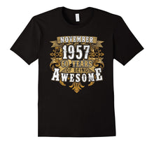 November 1957 Birthday 60 Years of Being Awesome Tshirt