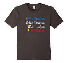 "Be Filipino" Philippines Filipino Funny Novelty T-Shirt