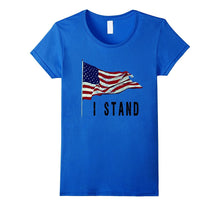 I Stand T-Shirt - I Stand National Anthem Shirt