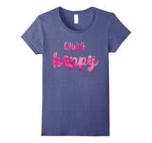 Choose Happy Positive Vibes Happiness Shirt. Gratitude Fun