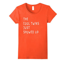 The Cool Twins Just Showed Up Funny Twins T-Shirt