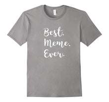 Best Meme Ever Tshirt Pink Purple Grey & More Grandma Shirt