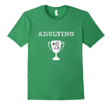 #1 Trophy Adulting Award College Father's Mother's Day Shirt