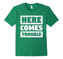 Here Comes Trouble - Matching Funny Sibling & Twins T Shirt