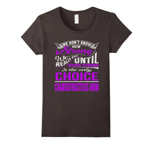 Be Strong Is Only Choice CRANIOSYNOSTOSIS Mom T Shirt