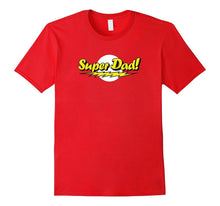 Super Dad T-Shirt Funny Superhero - Best Dad Ever Tee