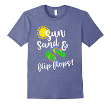 Sun Sand and Flip Flops T-Shirt Funny Beach Holiday Tee