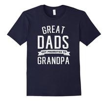 Mens Great Dads Get Promoted to Grandpa T-Shirt