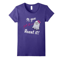 Fun Best if You've Got It Haunt It Halloween Gift Shirts
