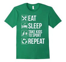 Eat Sleep Take Kids to Sports Repeat Parents T-Shirt