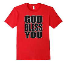 God Bless You- Christian Religious Bible Sayings T-Shirt