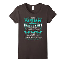 As an Autism Sister I Have 3 Sides Funny T Shirt
