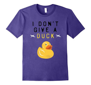 "I Don't Give a Duck" Funny T Shirt