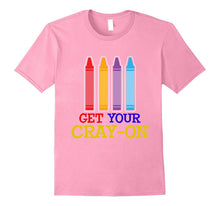Get Your Cray on Crayons School T Shirt for Kids