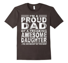 I'm a Proud Dad of a Freaking Awesome Daughter Shirt