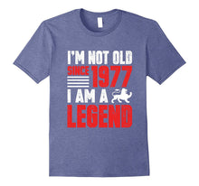 I'm Not Old Since 1977 I Am a Legend Gift for 40 Years Old