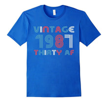 30th Birthday Shirt Thirty Af T-Shirt Thirty Tee