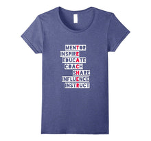 Mentor Inspire Educate Coach Share Cute Teacher Gift T-Shirt