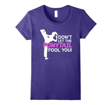 Karate Girls Don't Let the Ponytail Fool You Shirt