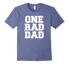One Rad Dad Funny Father's Day Love Family T Shirt