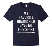 My Favorite Grandchild Gave Me This Shirt - Funny Tee
