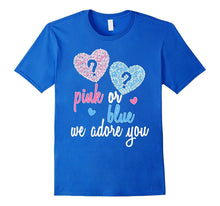 Pink or Blue We Love Adore You Tee T Shirt for Gender Reveal