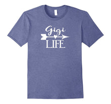 Gigi Life Tshirt Gift Mothers Day Birthday Grandma