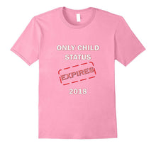 Only Child Status Expires 2018 T-Shirt