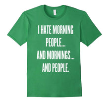 I Hate Morning People T-Shirt Funny Saying Sarcastic Tee's