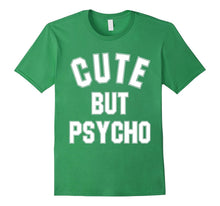 Cute but Psycho T-Shirt - Hipster Shirt