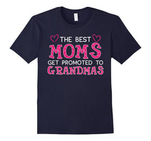The Best Moms Get Promoted to Grandmas Grandma T Shirt