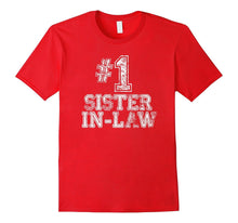 #1 Sister-In-Law T Shirt - Number One Mother's Day Gift Tee