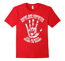 Daddy and Daughter Not Always Eye to Eye T - Shirt