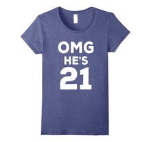 21st Birthday Shirt for Brother, Sister, Group OMG He's 21