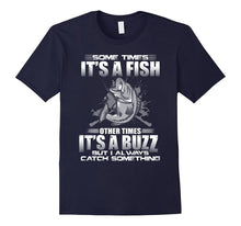 Mens Sometimes It's a Fish but I Always Catch Something T Shirt