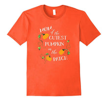 Mom of the Cutest Pumpkin in the Patch Fun Halloween Shirt