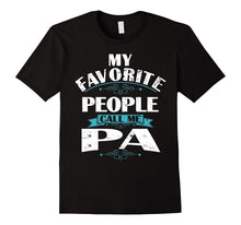 My Favorite People Call Me PA Gift for PA T-Shirt