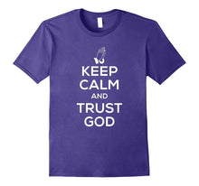 Keep Calm and Trust God T Shirt for Men Women Kids
