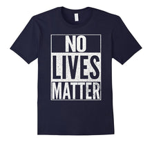 NO LIVES MATTER Funny Halloween Best Top Nihilist T-Shirt