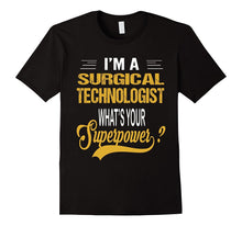 SURGICAL TECHNOLOGIST - Superpower T-Shirt
