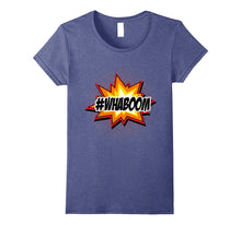 Hashtag Whaaa Boom Funny Whaboom T-Shirt
