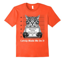 Catnip Made Me Do It Mr Furrypants Kitty Cat Mugshot T Shirt