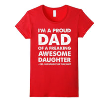 Proud Dad T-Shirt - Father's Day Gift From a Daughter to Dad
