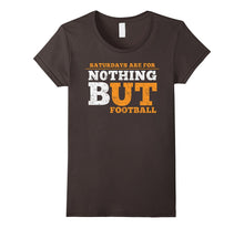 Saturdays Are for Nothing but Football Shirt Big Tennessee