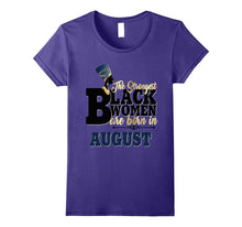 Strongest Black Women Born August Birthday Shirt Nefertiti