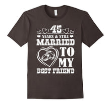45th Wedding Anniversary T-Shirt 45 Years Still Married 1972