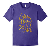 Barn Hair Don't Care Shirt | Horse Gifts for Horse Lovers
