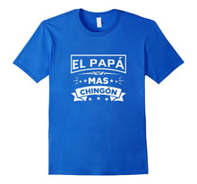 El Papa Mas Chingon Funny Spanish T Shirt Tee II