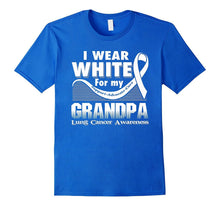 I Wear White for My Grandpa Lung Cancer Awareness