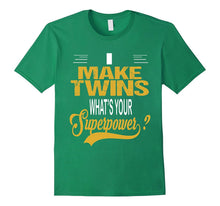 I MAKE TWINS - Superpower T-Shirt